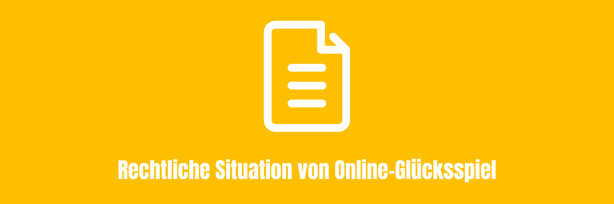Rechtliche Situation von Online-Glücksspiel